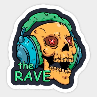 The rave Sticker